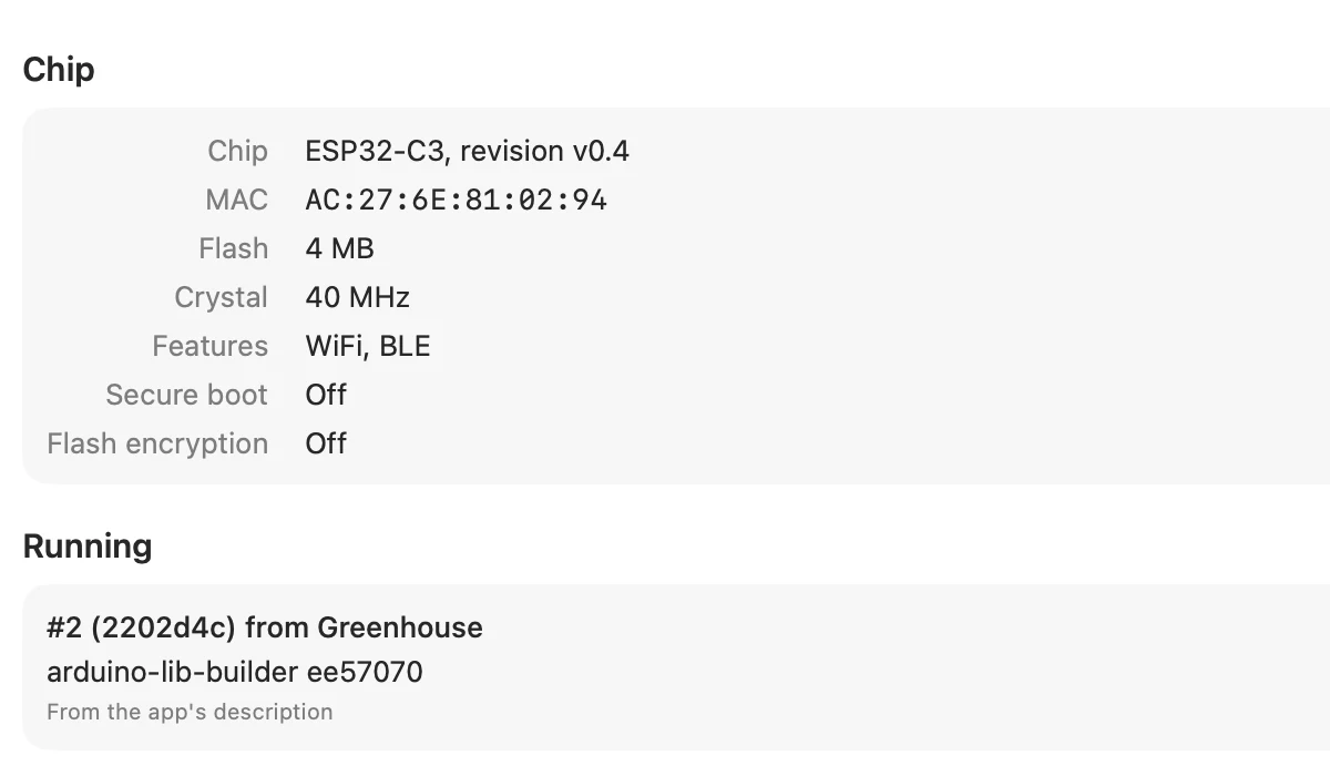 Chip: ESP32-C3 revision v0.4, its MAC address, 4 MB of flash, a 40 MHz crystal, WiFi and BLE, with secure boot and flash encryption off. Running: #2 (2202d4c) from Greenhouse.